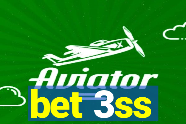 bet 3ss